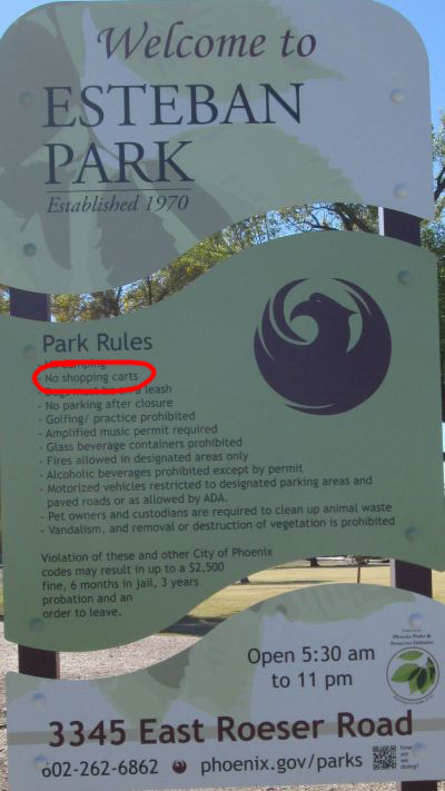imaginary Phoenix Arizona law that make it illegal for homeless people to have shopping carts in parks - CC 24-26 - Phoenix City Code CC 24-26 - Esteban Park 3345 East Roeser Road