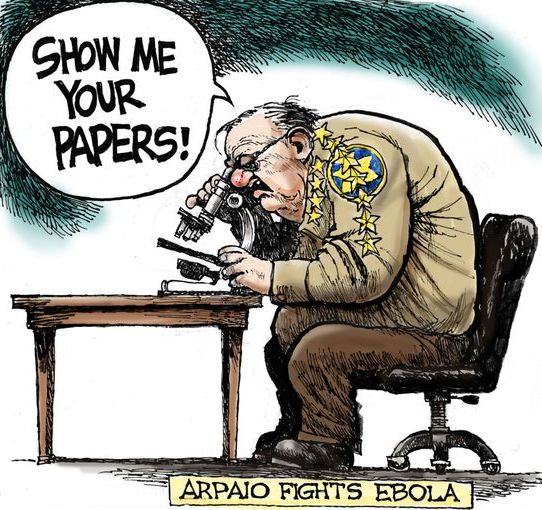 Sheriff Joe fixes the Ebola problem - Show me your papers!!!! 